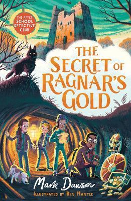 The Secret of Ragnar's Gold (The After School Detective Club)