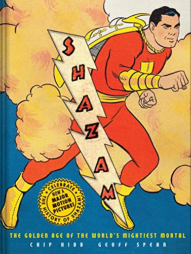 Shazam!: The Golden Age of the World's Mightiest Mortal