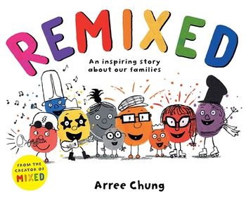 Remixed : An Inspiring Story About Our Families