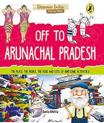 Discover India: Off to Arunachal Pradesh