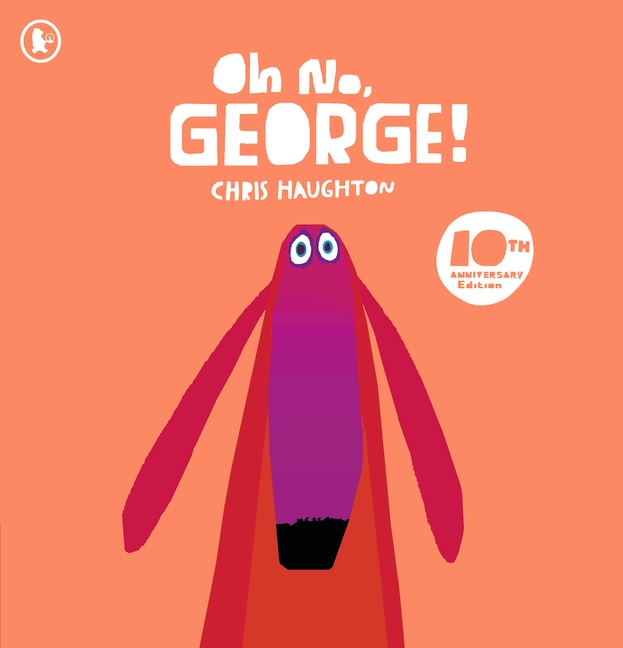 Oh No, George! (10th Anniversary Edition)