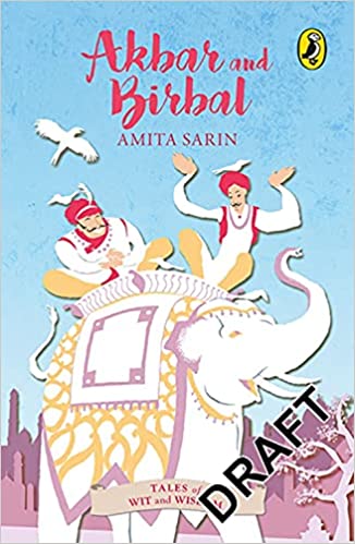 Akbar and Birbal (Tales of Wit and Wisdom)