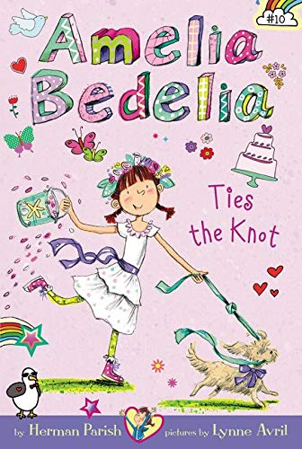 Amelia Bedelia : Ties the Knot