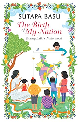 The Birth of My Nation: Tracing India's Nationhood