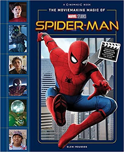 The Moviemaking Magic of Marvel Studios: Spider-Man