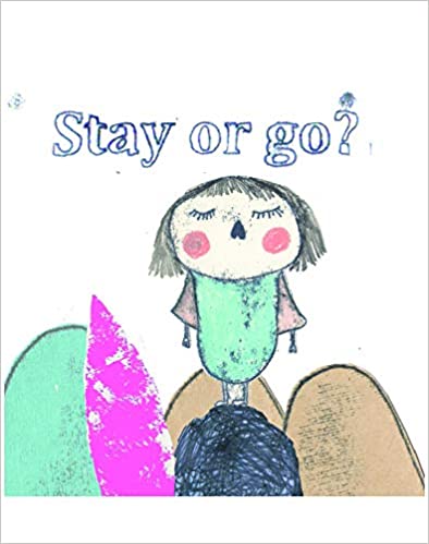 Stay or go