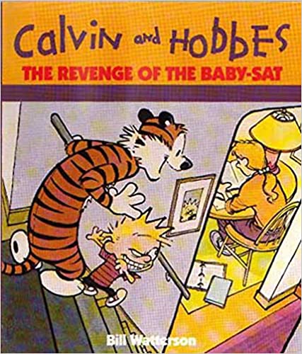 CALVIN AND HOBBES: REVENGE OF THE BABY-SAT