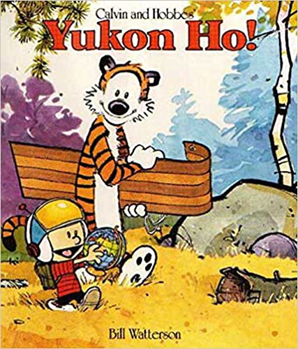 CALVIN AND HOBBES: YUKON HO!