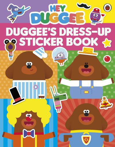 Hey Duggee : Duggee's Dress-Up Sticker Book