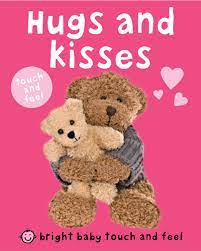 Bright Baby Touch And Feel : Hugs And Kisses