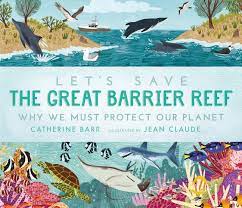 Let's Save : The Great Barrier Reef