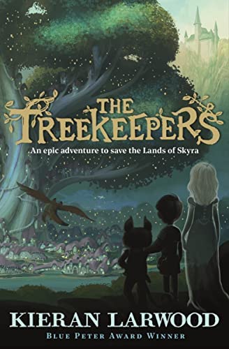 The Treekeepers : An Epic Adventure to Save The Lands of Skyra
