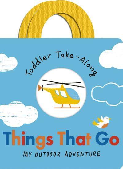 Things That Go : My Outdoor Adventure