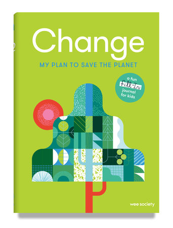 Change : My Plan to Save the Planet