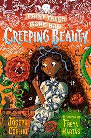 Fairy Tales Gone Bad : Creeping Beauty