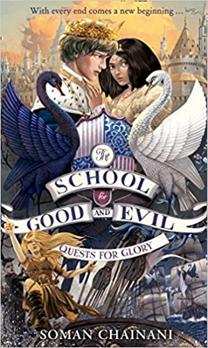 The School for Good and Evil : Quests for Glory (Book 4)