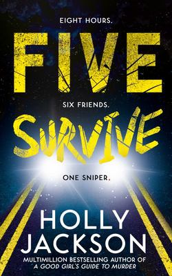 Five Survive : Six Friends