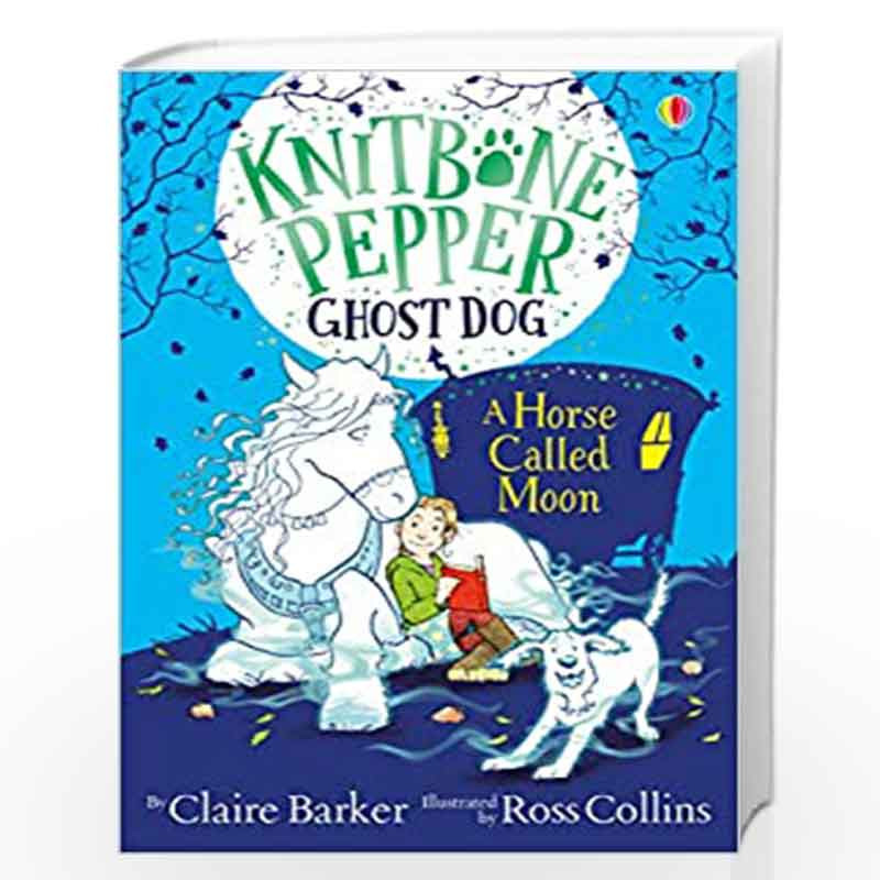 Knitbone Pepper Ghost Dog : A Horse called Moon