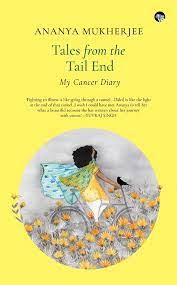 Tales from the Tail End : My Cancer Diary