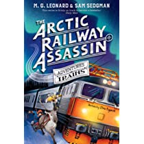 The Arctic Railway Assassin (Adventures on Trains)