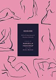 Desire: 100 of Literature's Sexiest Stories