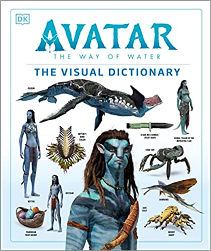 Avatar : The Way of Water - The Visual Dictionary