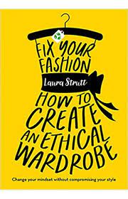 Fix Your Fashion: How to Create an Ethical Wardrobe