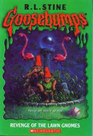 Goosebumps : Revenge of the Lawn Gnomes
