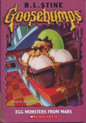 Goosebumps : Egg Monsters From Mars