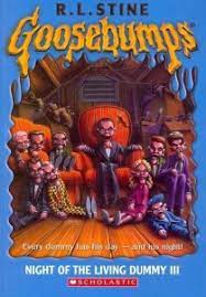 Goosebumps : Night of the Living Dummy - III