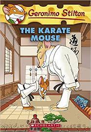 Geronimo Stilton : The Karate Mouse