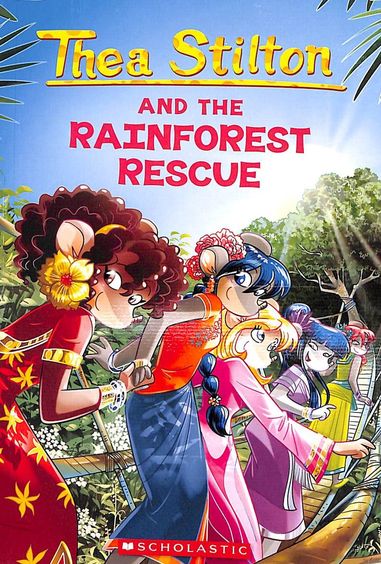 Thea Stilton : The Rainforest Rescue