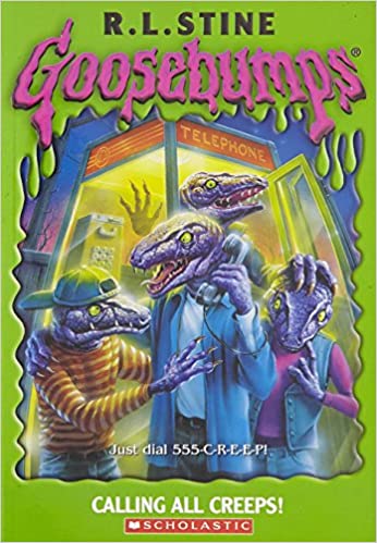 Goosebumps : Calling All Creeps!