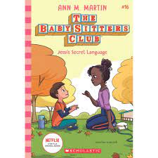 The Baby-sitters Club #16: Jessi's Secret Language