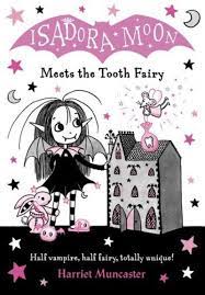 Isadora Moon Meets The Tooth Fairy