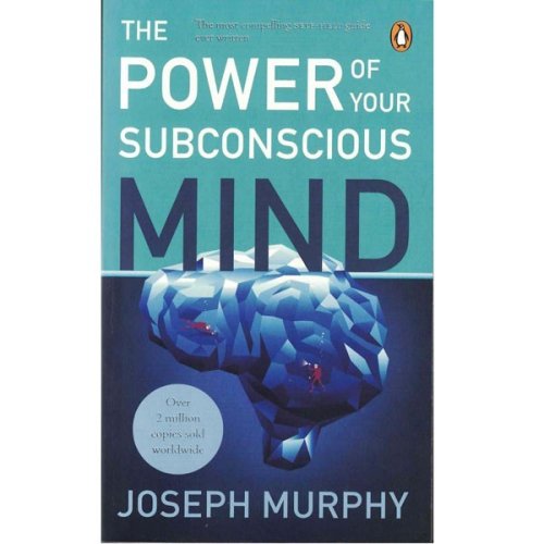 The Power of Your Subconscious Mind