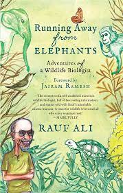 Running Away From Elephants : Adventures of a Wildlife Biologist
