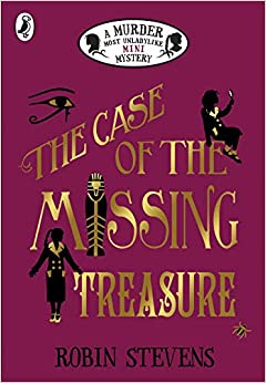 The Case of the Missing Treasure (A Murder Most Unladylike Mini Mystery)