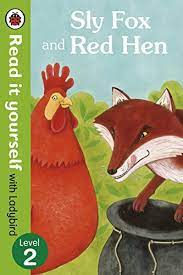 Read It Yourself - Sly Fox and Red Hen : Level - 2