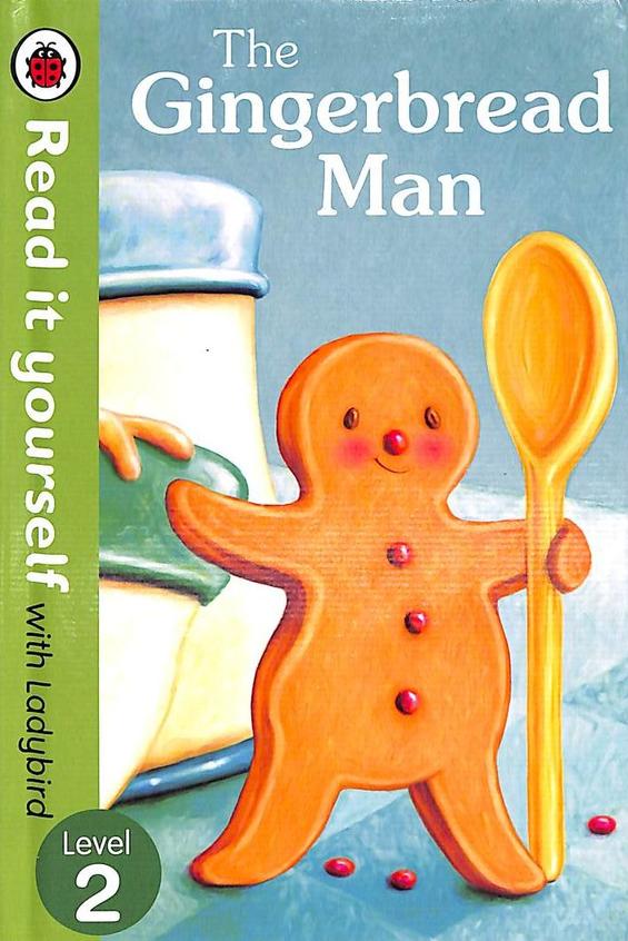 Read It Yourself - The Gingerbread Man : Level - 2