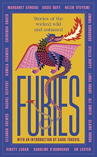 Furies: Stories of the wicked, wild and untamed