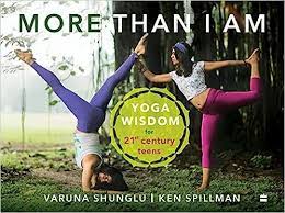 MORE THAN I AM : Yoga Wisdom for 21st Century Teens
