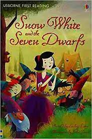 Snow White and the Seven Dwarfs - Usborne First Reading