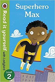 Read It Yourself - Superhero Max : Level - 2