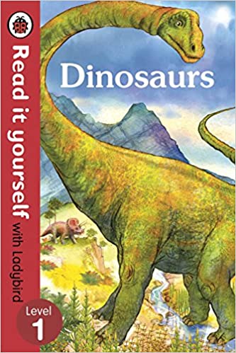 Read It Yourself - Dinosaurs : Level - 1