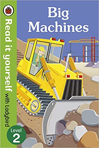 Read It Yourself - Big Machines : Level - 2