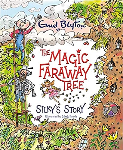 The Magic Faraway Tree : Silky's Story