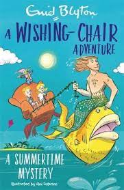 A Wishing-Chair Adventure : A Summertime Mystery