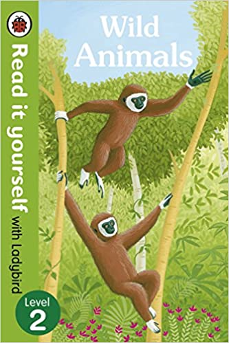 Read It Yourself - Wild Animals : Level - 2