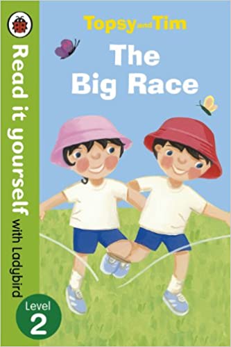 Read It Yourself - Topsy and Tim the Big Race : Level - 2